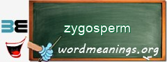 WordMeaning blackboard for zygosperm
